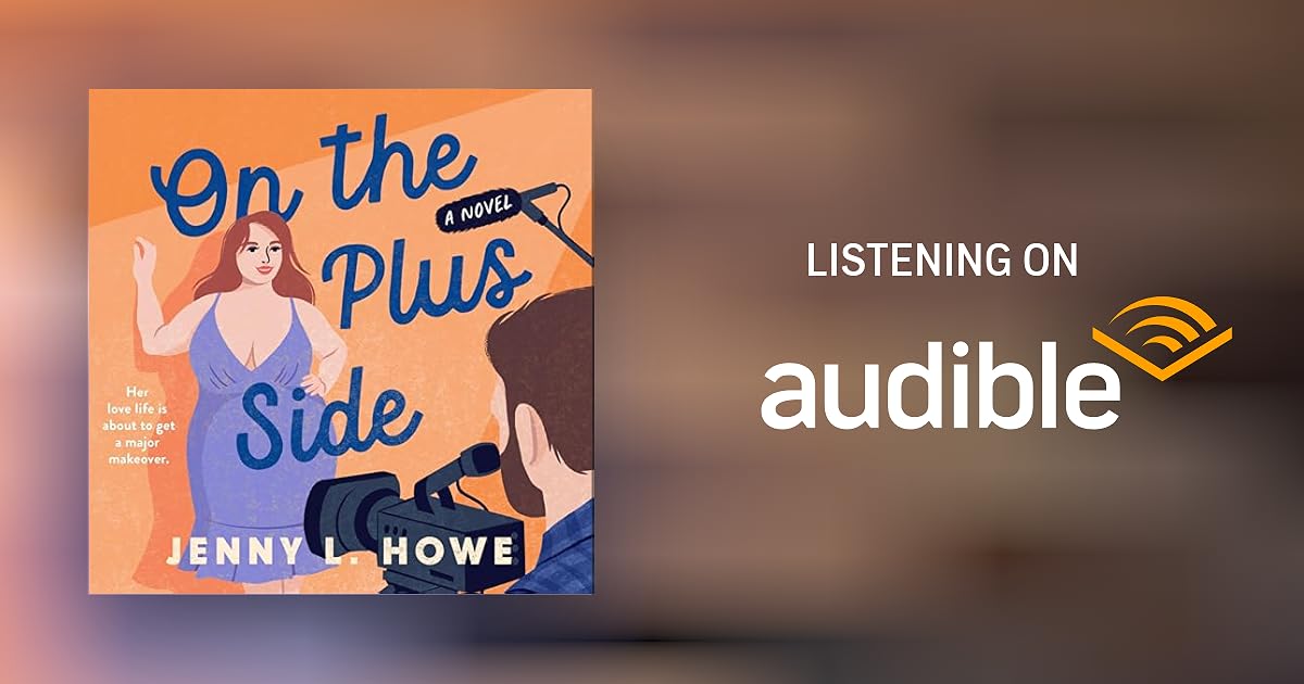 On the Plus Side Audiobook by Jenny L. Howe